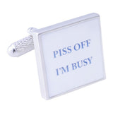 PISS OFF I'M BUSY CUFFLINKS